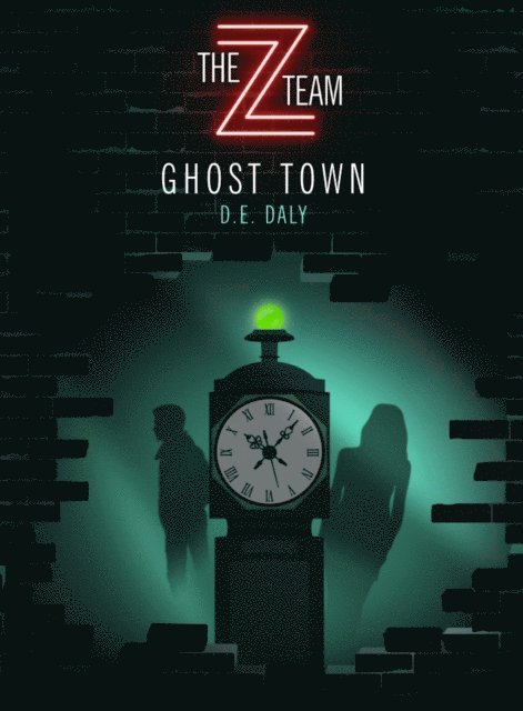 D. E. Daly - Ghost Town, E-bok