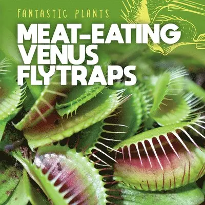 Mary Griffin - Meat-Eating Venus Flytraps, Häftad. Tillgänglighet: Lägg i varukorg
