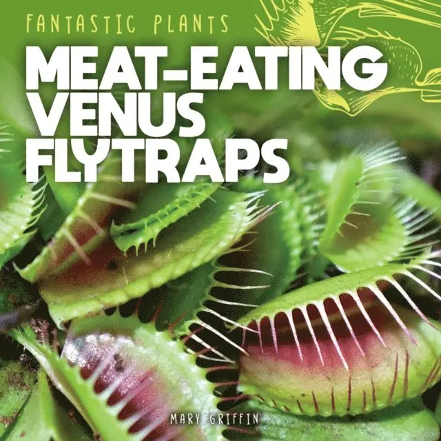 Mary Griffin - Meat-Eating Venus Flytraps, E-bok. Tillgänglighet: Lägg i varukorg