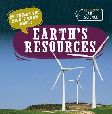 Doug Bradley - 20 Things You Didn't Know about Earth's Resources, Inbunden