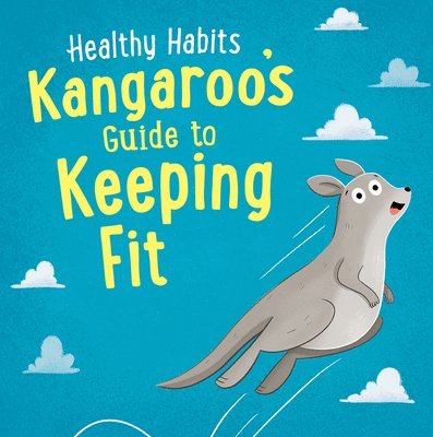 Lisa Edwards - Kangaroo's Guide to Keeping Fit, Häftad