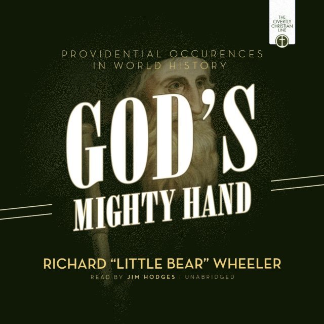 Richard &quote;Little Bear&quote; Wheeler - God's Mighty Hand, Ljudbok