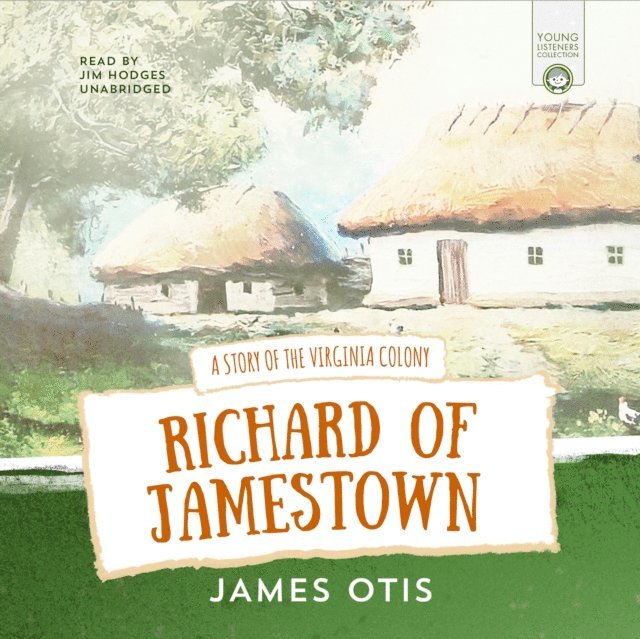 James Otis - Richard of Jamestown, Ljudbok