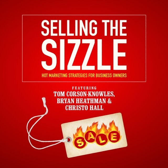 Greg Zarcone, Franziska Iseli, Bryan Heathman, Tom Corson-Knowles - Selling the Sizzle, Ljudbok