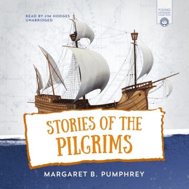 Margaret B. Pumphrey - Stories of the Pilgrims, Ljudbok