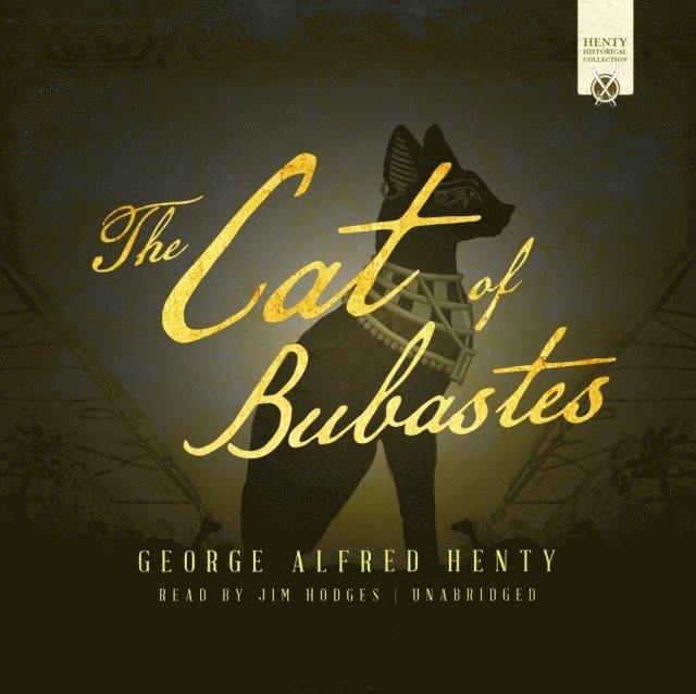 George Alfred Henty - Cat of Bubastes, Ljudbok