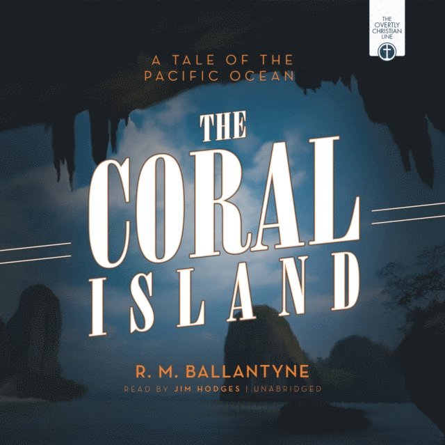R. M. Ballantyne - Coral Island, Ljudbok