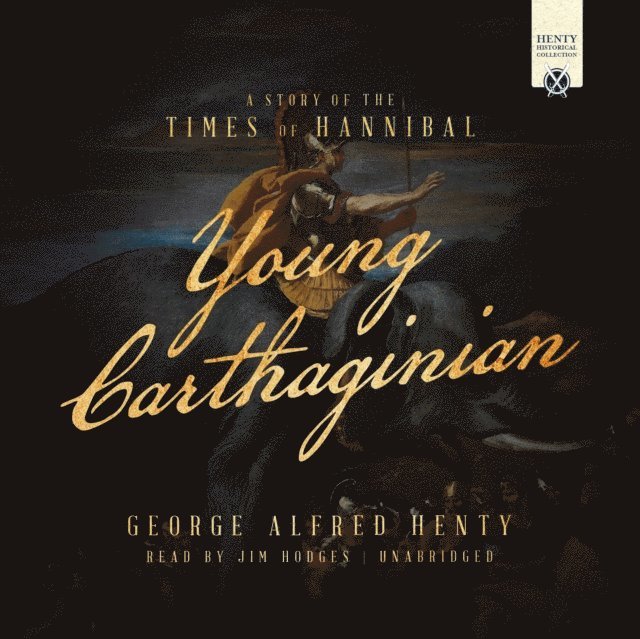 George Alfred Henty - Young Carthaginian, Ljudbok