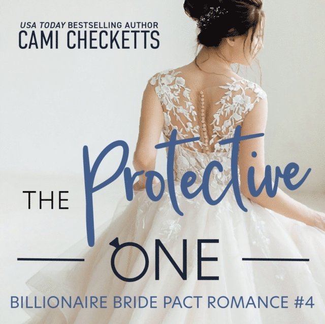 Cami Checketts - Protective One, Ljudbok