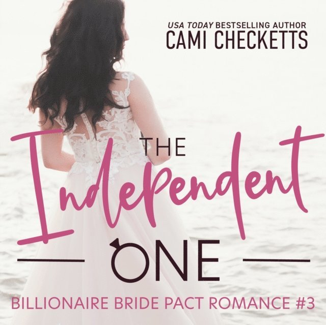 Cami Checketts - Independent One, Ljudbok