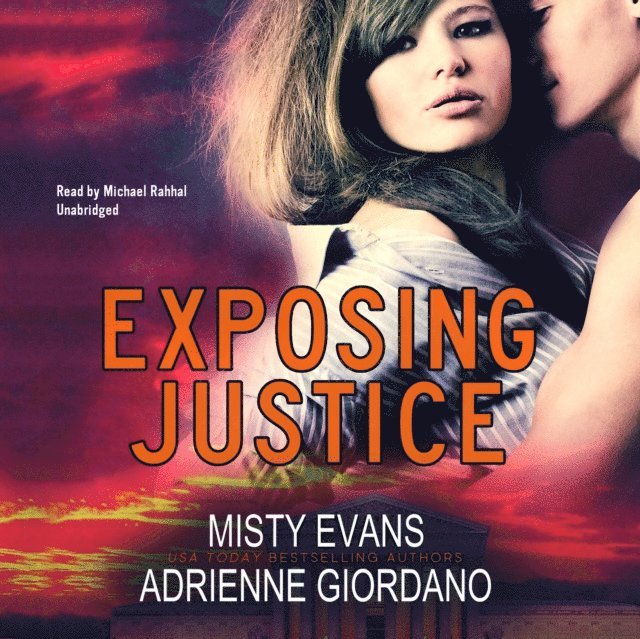 Adrienne Giordano, Misty Evans - Exposing Justice, Ljudbok