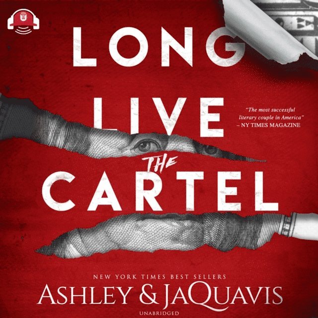 Ashley & JaQuavis - Long Live the Cartel: The Cartel 8, Ljudbok