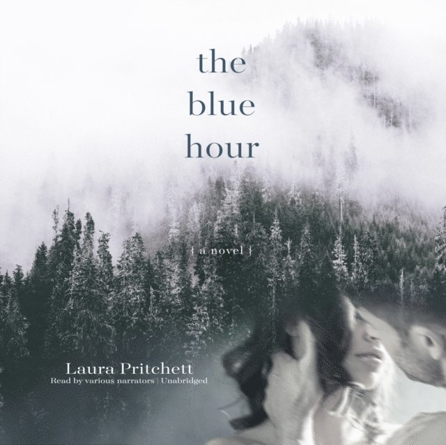 Laura Pritchett - Blue Hour, Ljudbok