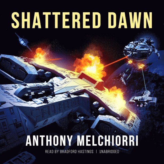 Anthony J. Melchiorri - Shattered Dawn, Ljudbok