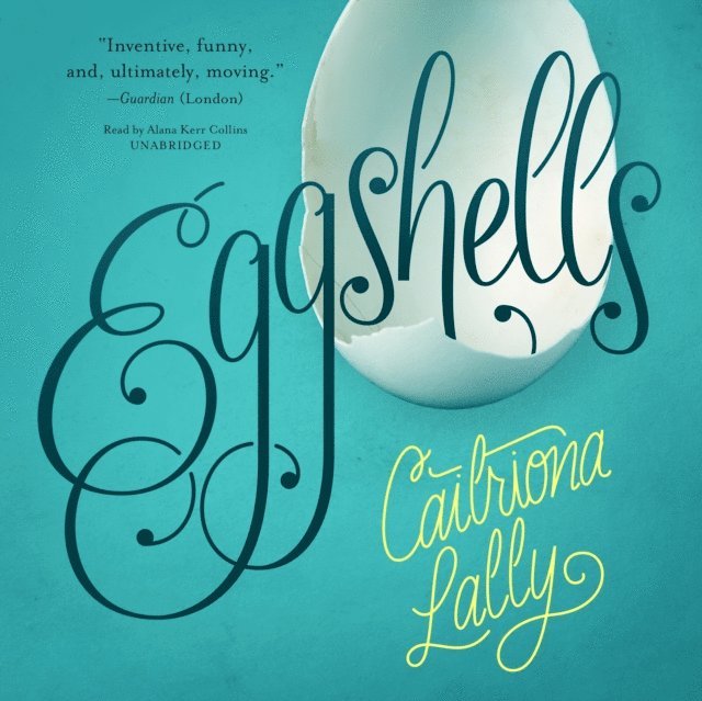 Caitriona Lally - Eggshells, Ljudbok