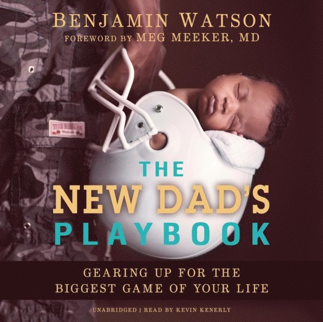 Benjamin Watson - New Dad's Playbook, Ljudbok