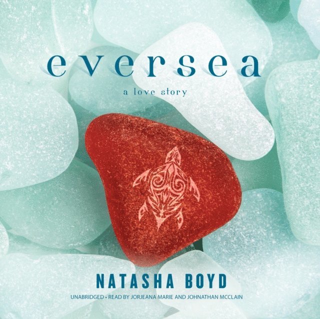 Natasha Boyd - Eversea, Ljudbok