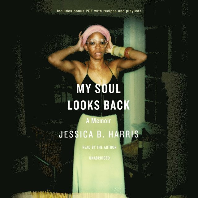 Jessica B. Harris - My Soul Looks Back, Ljudbok