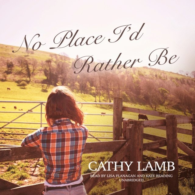 Cathy Lamb - No Place I'd Rather Be, Ljudbok