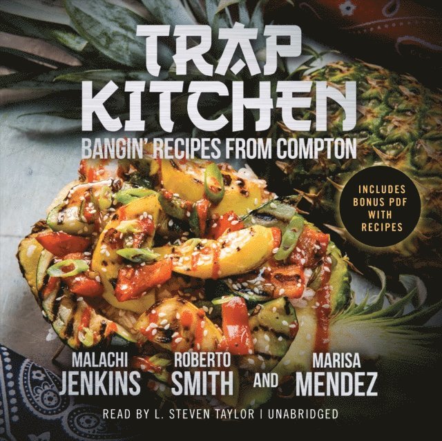 Marisa Mendez, Roberto Smith, Malachi Jenkins - Trap Kitchen, Ljudbok