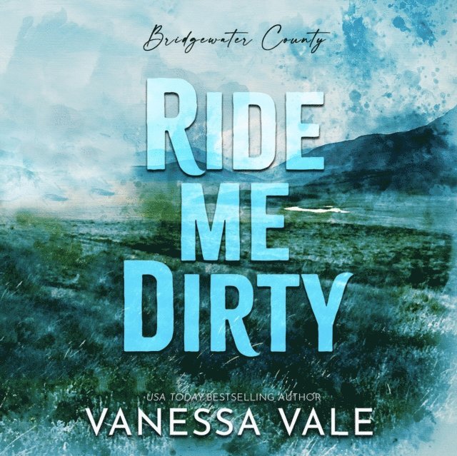 Vanessa Vale - Ride Me Dirty, Ljudbok