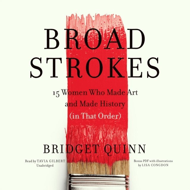 Bridget Quinn - Broad Strokes, Ljudbok