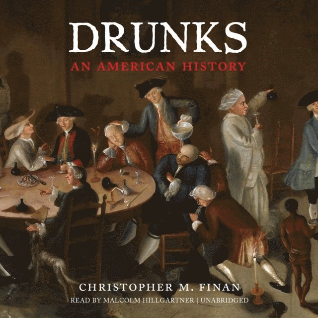 Christopher M. Finan - Drunks, Ljudbok