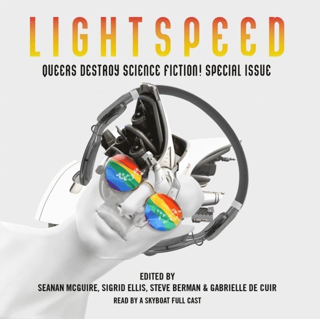 Cassandra Campbell, Vikas Adam, Steve Berman, Seanan McGuire, Susan Hanfield, Paul Boehmer, Gabrielle de Cuir, Sigrid Ellis - Queers Destroy Science Fiction!, Ljudbok