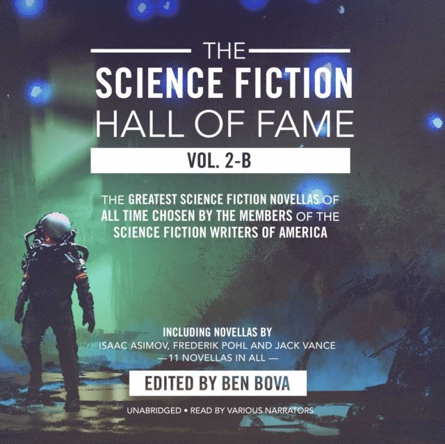 others, Jack Vance, Isaac Asimov, Ben Bova - Science Fiction Hall of Fame, Vol. 2-B, Ljudbok