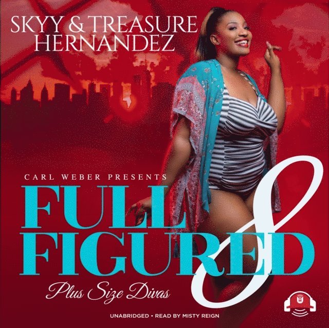 Treasure Hernandez, Skyy - Full Figured 8, Ljudbok