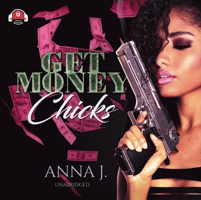 Anna J. - Get Money Chicks, Ljudbok