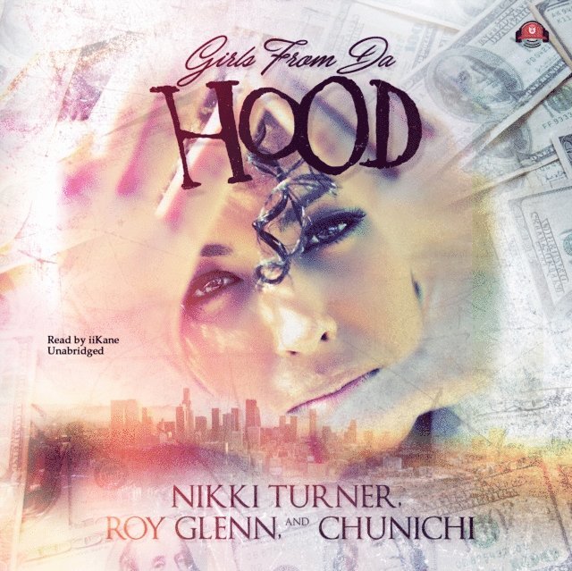 Chunichi, Roy Glenn, Nikki Turner - Girls from da Hood, Ljudbok