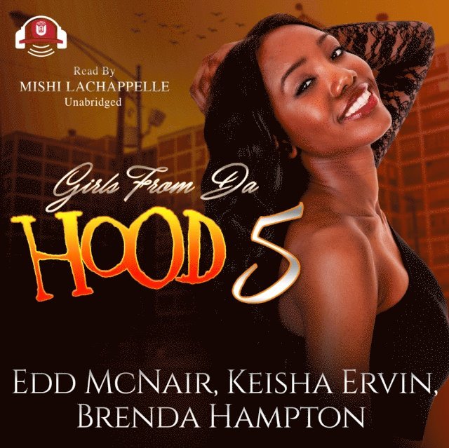 Brenda Hampton, Keisha Ervin, Edd McNair - Girls from da Hood 5, Ljudbok