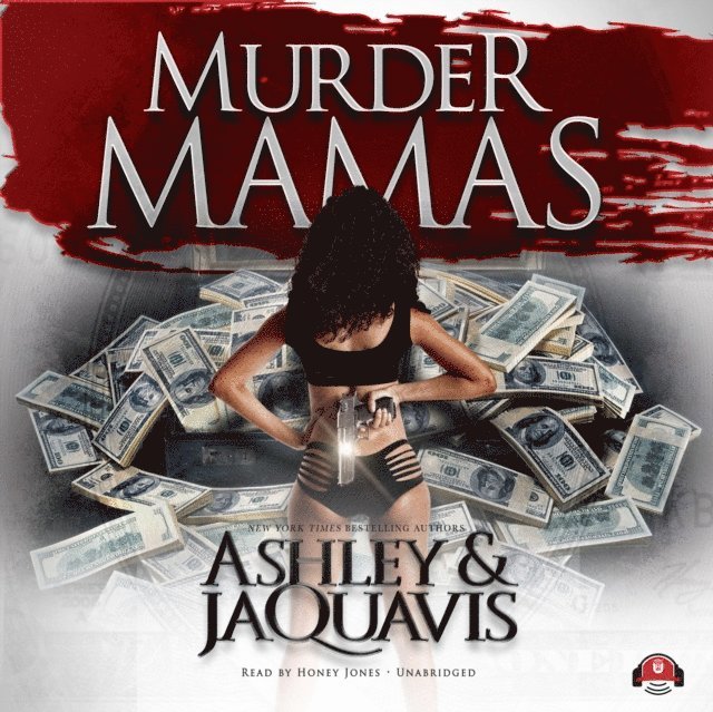 Ashley & JaQuavis - Murder Mamas, Ljudbok