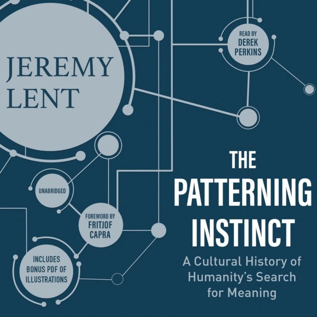 Jeremy Lent - Patterning Instinct, Ljudbok