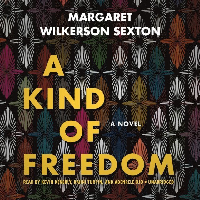 Margaret Wilkerson Sexton - Kind of Freedom, Ljudbok