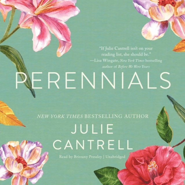 Julie Cantrell - Perennials, Ljudbok