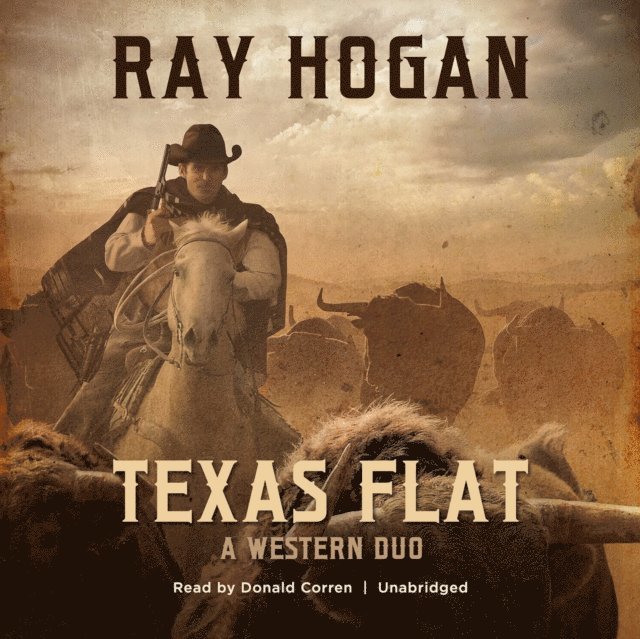 Ray Hogan - Texas Flat, Ljudbok