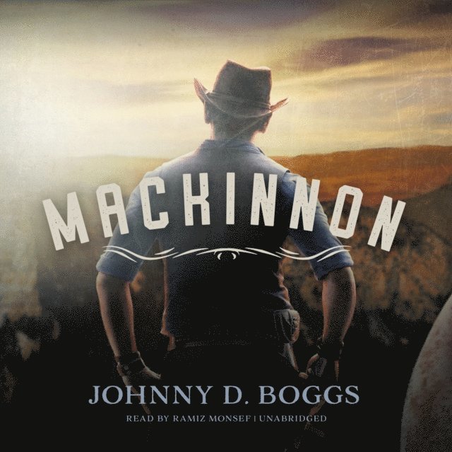 Johnny D. Boggs - MacKinnon, Ljudbok