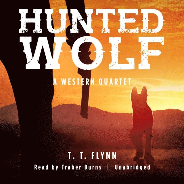 T. T. Flynn - Hunted Wolf, Ljudbok