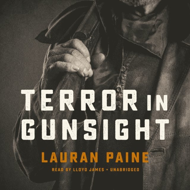 Lauran Paine - Terror in Gunsight, Ljudbok