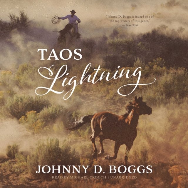 Johnny D. Boggs - Taos Lightning, Ljudbok
