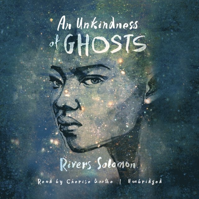 Rivers Solomon - Unkindness of Ghosts, Ljudbok