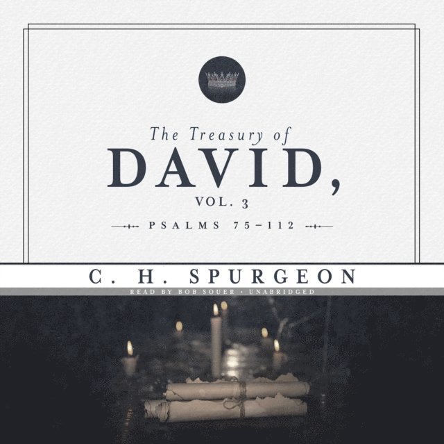 C.H. Spurgeon - Treasury of David, Vol. 3, Ljudbok