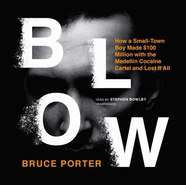 Bruce Porter - Blow, Ljudbok