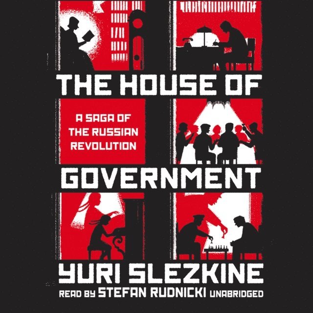 Yuri Slezkine - House of Government, Ljudbok