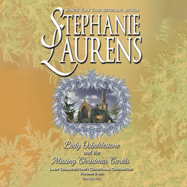 Stephanie Laurens - Lady Osbaldestone and the Missing Christmas Carols, Ljudbok
