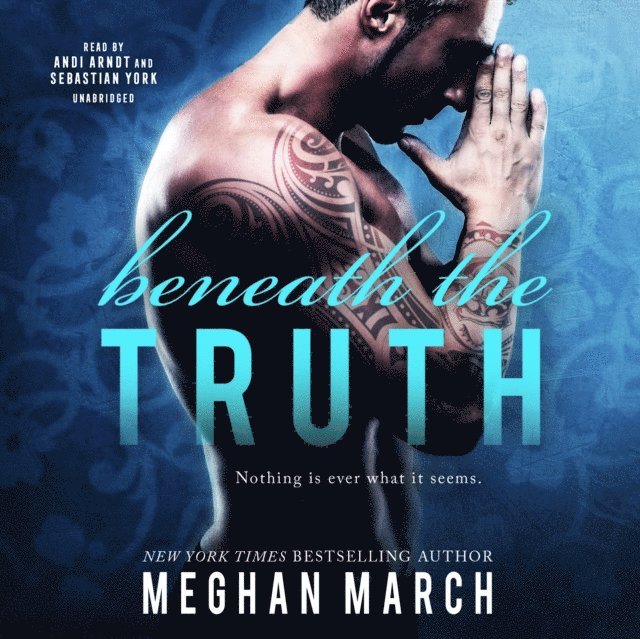 Meghan March - Beneath the Truth, Ljudbok