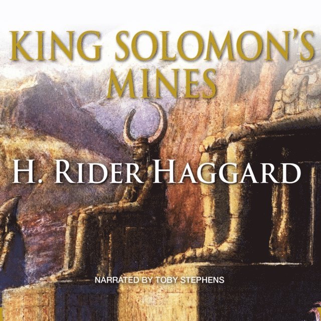 H. Rider Haggard - King Solomon's Mines, Ljudbok