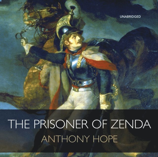 Anthony Hope - Prisoner of Zenda, Ljudbok
